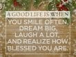A Good Life Is When You Smile Often