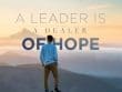 A Leader Is A Dealer Of Hope