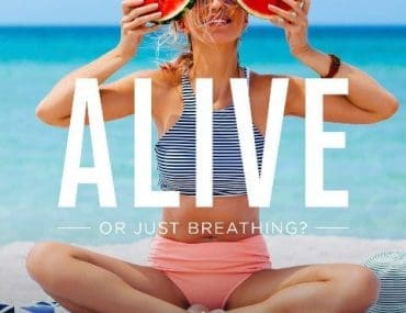 Alive Or Just Breathing