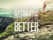 Choose To Be Optimistic