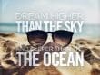 Dream Higher Than The Sky