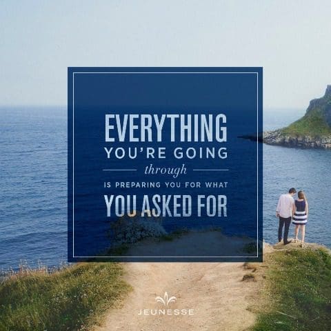 Everything You're Going Through Is Preparing You For What You Asked For