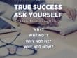 For True Success Ask Yourself These Four Questions