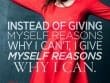 Give Myself Reasons Why I Can