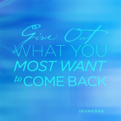 Give Out What You Most Want To Come Back