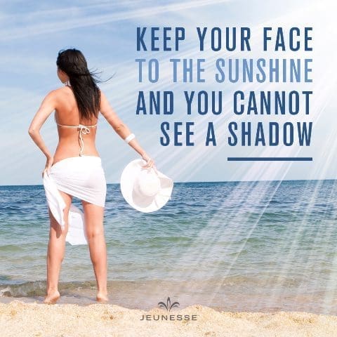 Keep Your Face To The Sunshine