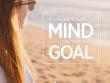 Keep Your Mind On The Goal