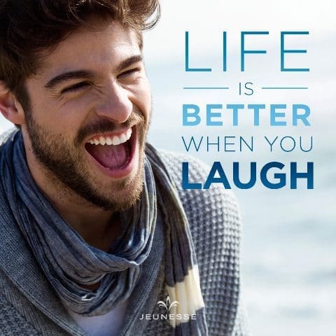 Life Is Better When You Laugh
