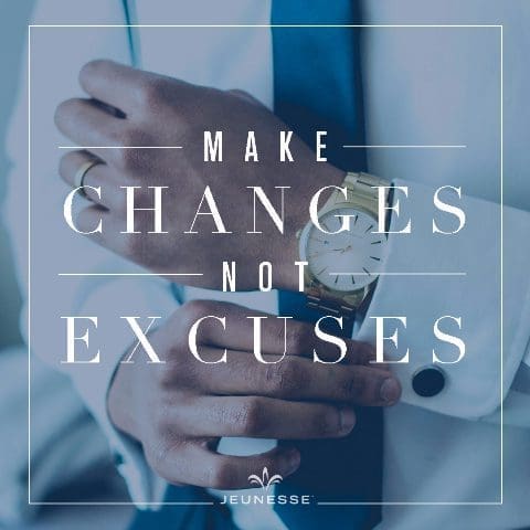 Make Changes Not Excuses