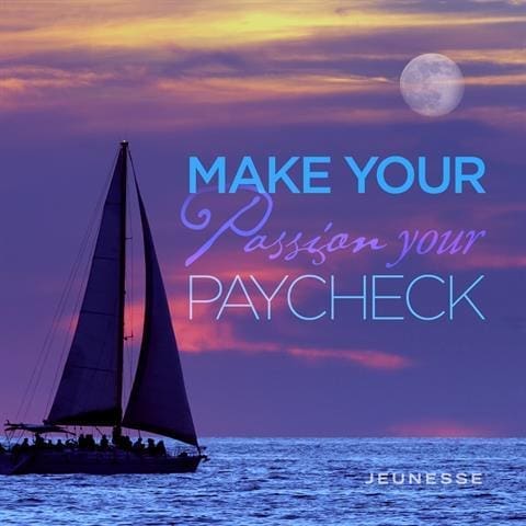 Make Your Passion Your Paycheck