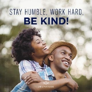 Stay Humble Work Hard Be Kind