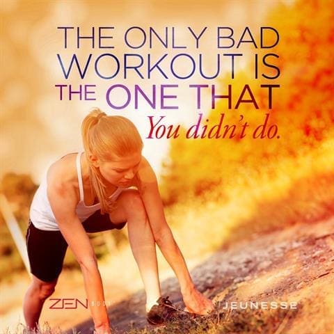 The Only Bad Workout Is The One You Didn't Do