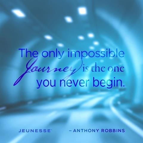 The Only Impossible Journey Is The One You Never Begin