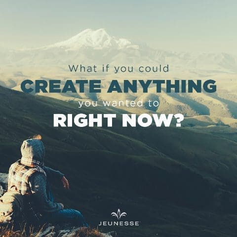 What If You Could Create Anything You Wanted To Right Now