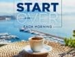 You Can Start Over Each Morning
